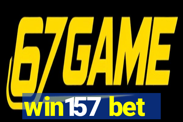 win157 bet